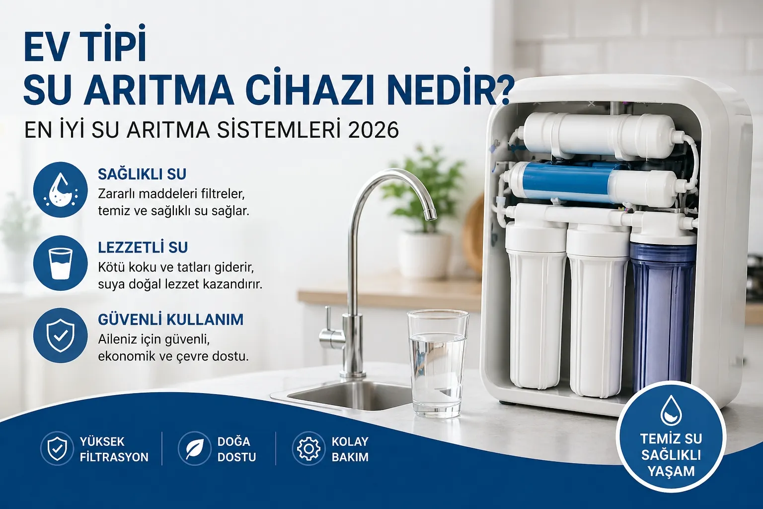 Ev Tipi Su Arıtma Cihazı Nedir? En İyi Su Arıtma Sistemleri 2026